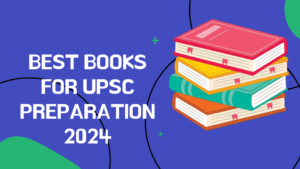 Best Books For UPSC Preparation 2024